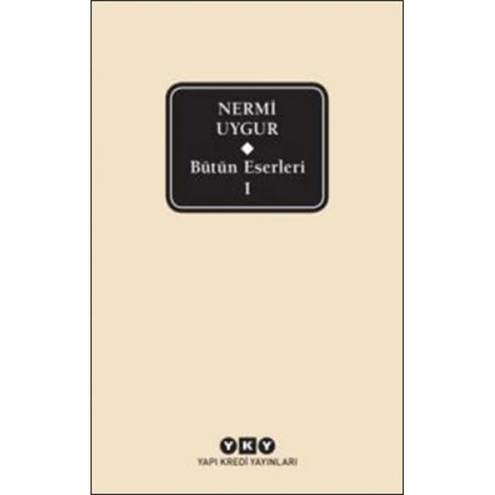 Nermi Uygur - Bütün Eserleri 1