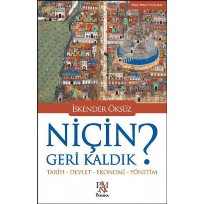Niçin Geri Kaldık?