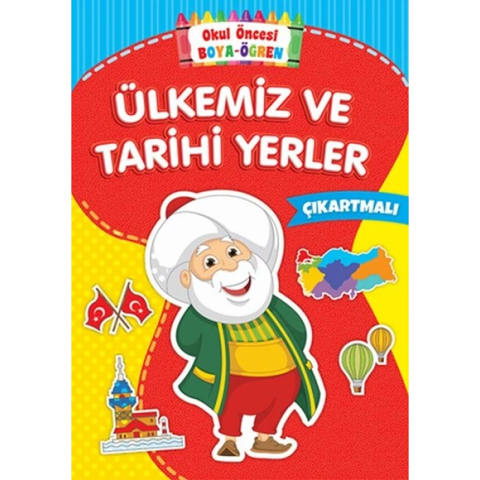 Okul Öncesi Boya-Öğren - Ülkemiz ve Tarihi Yerler - Çıkartmalı