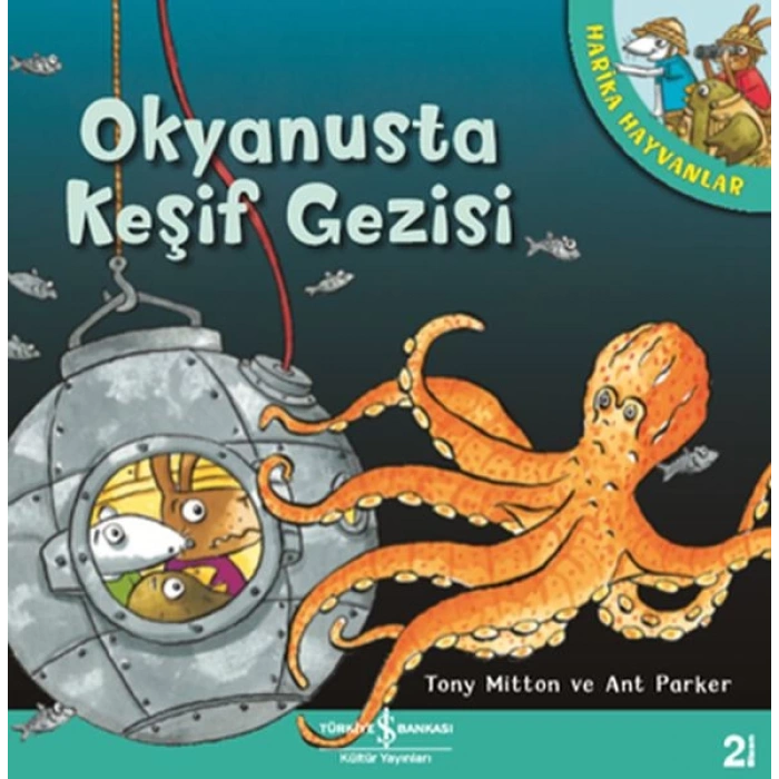 Okyanusta Keşif Gezisi - Harika Hayvanlar