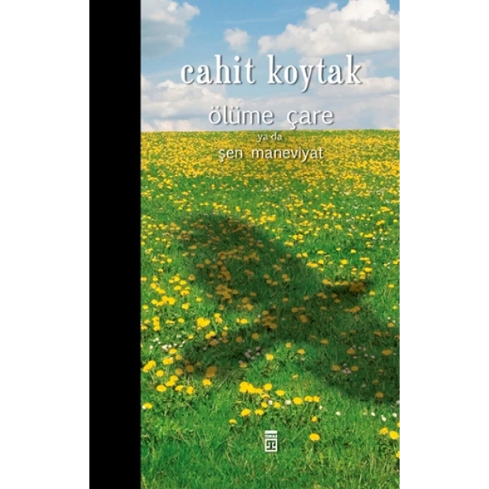 Ölüme Çare Ya Da Şen Maneviyat