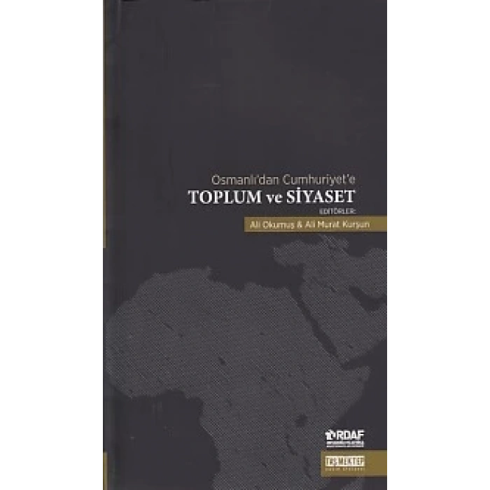 Osmanlıdan Cumhuriyete Toplum ve Siyaset