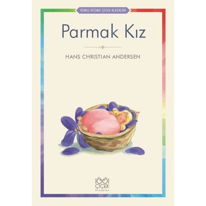 Parmak Kız - Renkli Resimli Çocuk Klasikleri