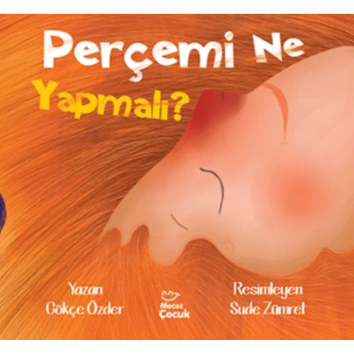 Perçemi Ne Yapmalı ?