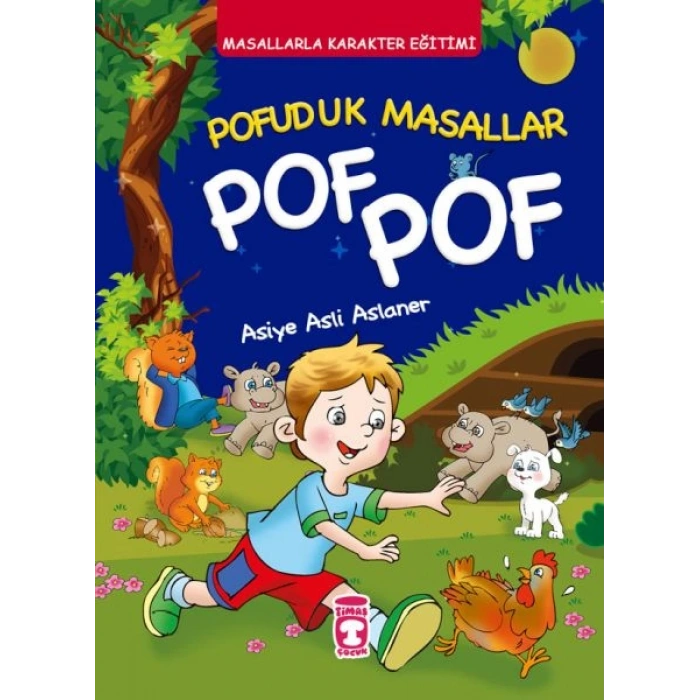 Pofuduk Masallar Pof Pof - Masallarla Karakter Eğitimi (Fleksi Cilt)