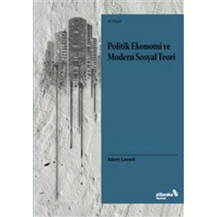Politik Ekonomi ve Modern Sosyal Teori