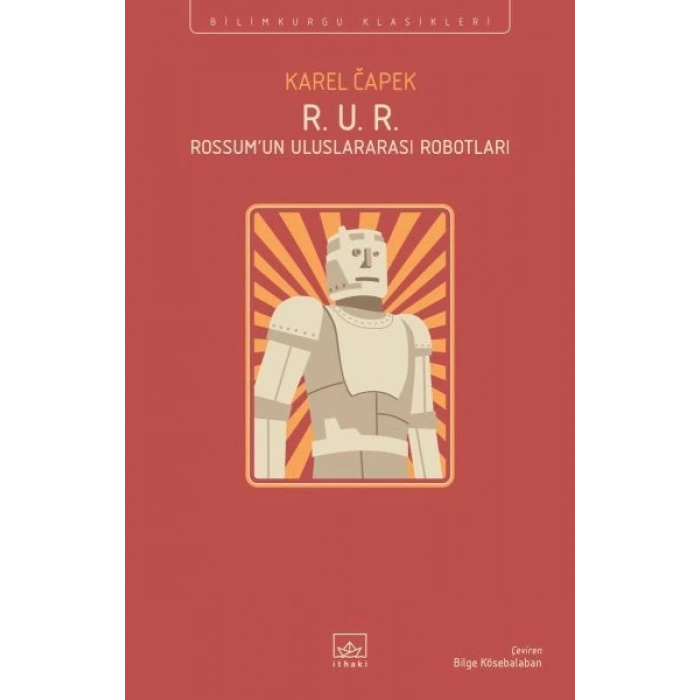R. U. R. - Rossum’un Uluslararası Robotları