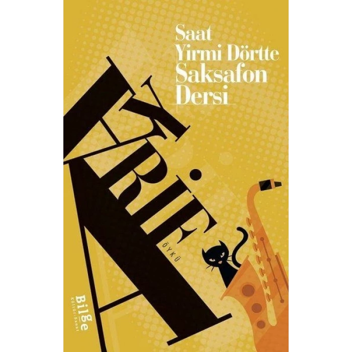 Saat Yirmi Dörtte Saksafon Dersi