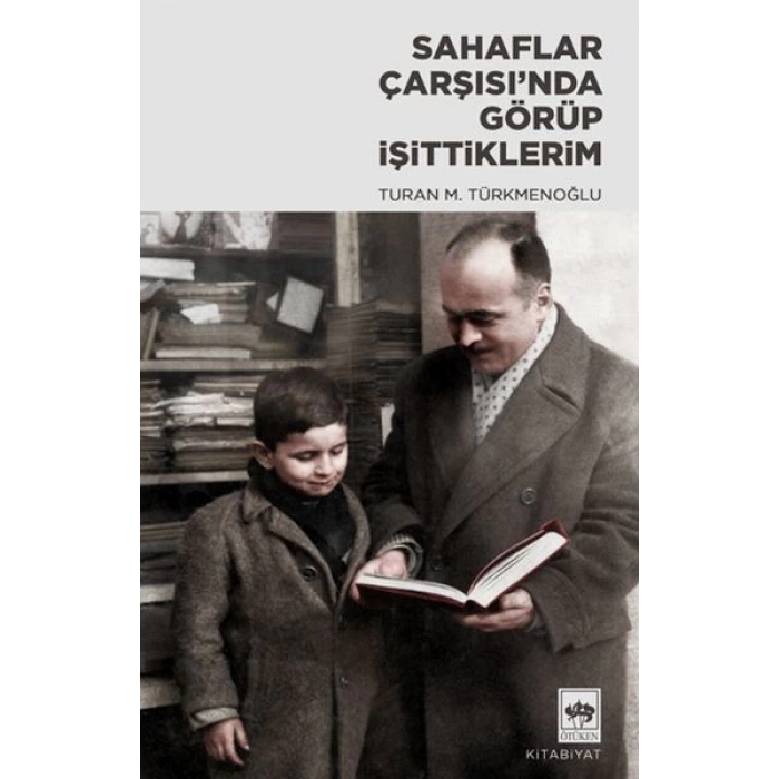 Sahaflar Çarşısı’nda Görüp İşittiklerim
