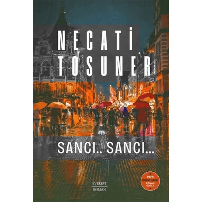 Sancı.. Sancı… 1978 Türk Dil Kurumu Roman Ödülü