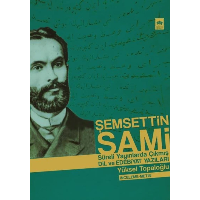 Şemsettin Sami Sürekli Yayınlarda Çıkmış Dil ve Edebiyat Yazıları