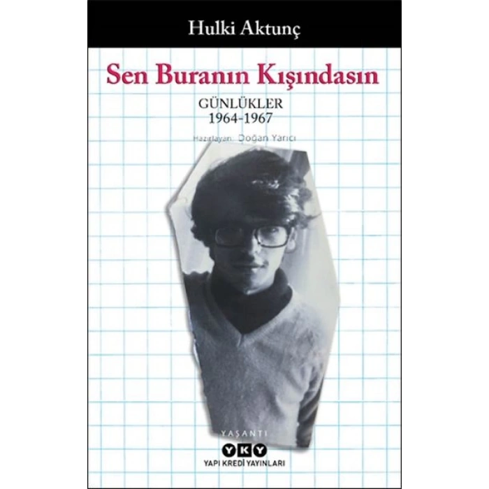 Sen Buranın Kışındasın - Günlükler (1964-1967)