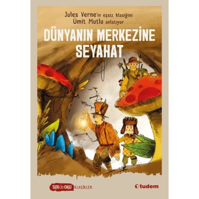 Sen De Oku Klasikler - Dünyanın Merkezine Seyahat