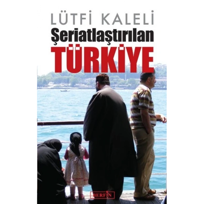 Şeriatlaştırılan Türkiye