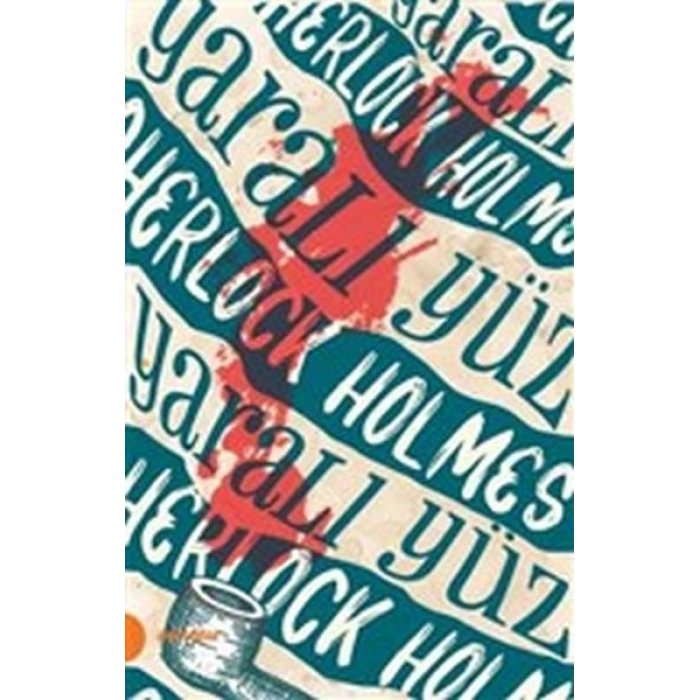 Sherlock Holmes 3 - Yaralı Yüz