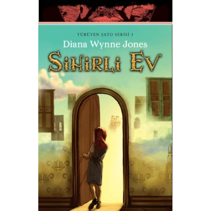 Sihirli Ev / Yürüyen Şato Serisi 3