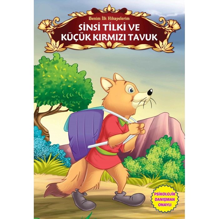 Sinsi Tilki ve Küçük Kırmızı Tavuk - Benim İlk Hikayelerim