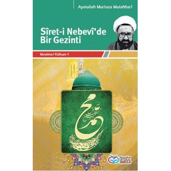 Siret-i Nebevide Bir Gezinti