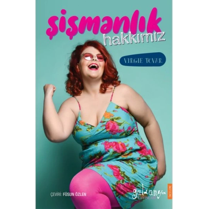 Şişmanlık Hakkımız