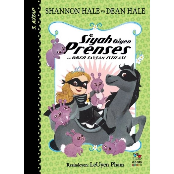 Siyah Giyen Prenses ve Obur Tavşan İstilası