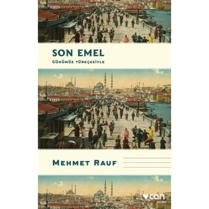 Son Emel (Günümüz Türkçesiyle)