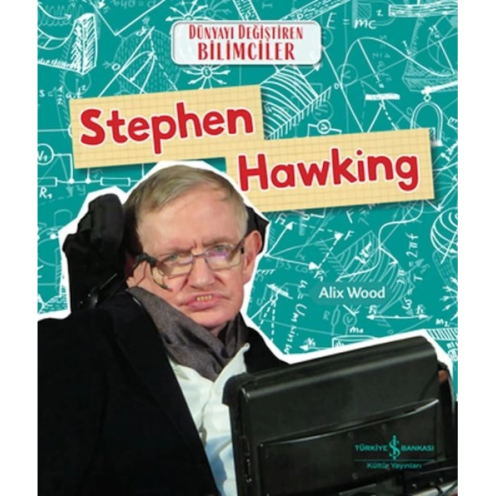 Stephen Hawkıng Dünyayı Değiştiren Bilimciler