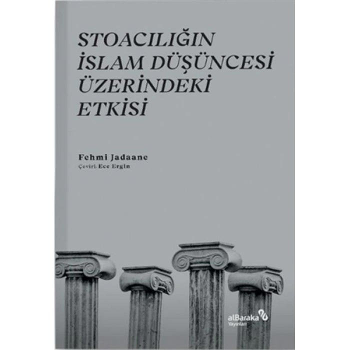 Stoacılığın İslam Düşüncesi Üzerindeki Etkisi