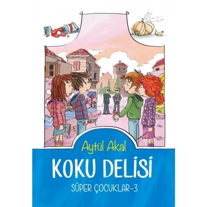 Süper Çocuklar 3 - Koku Delisi
