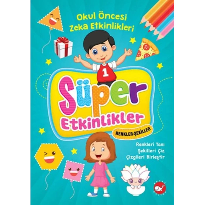 Süper Etkinlikler- Renkler - Şekiller