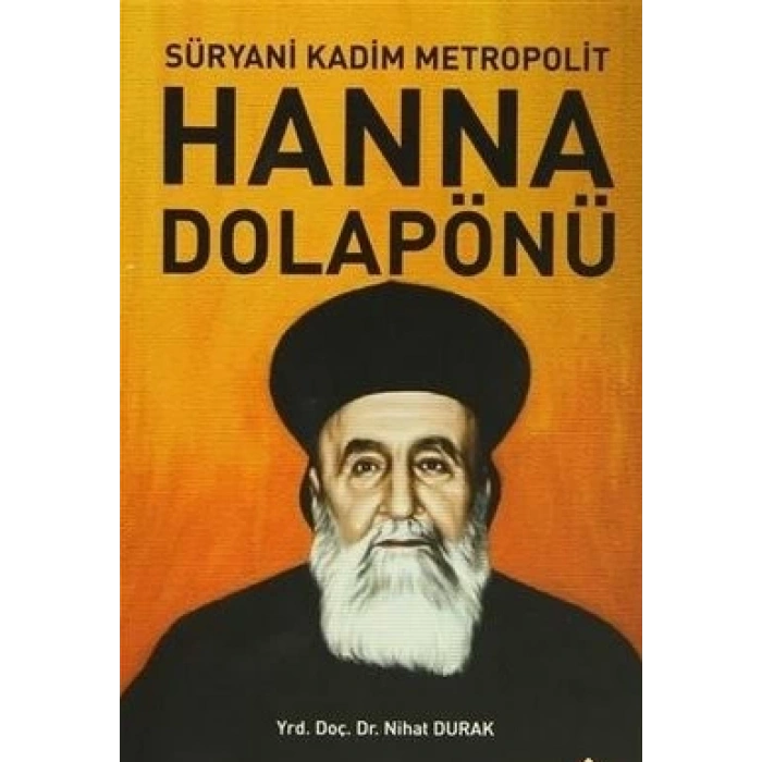 Süryani Kadim Metropolit Hanna Dolapönü