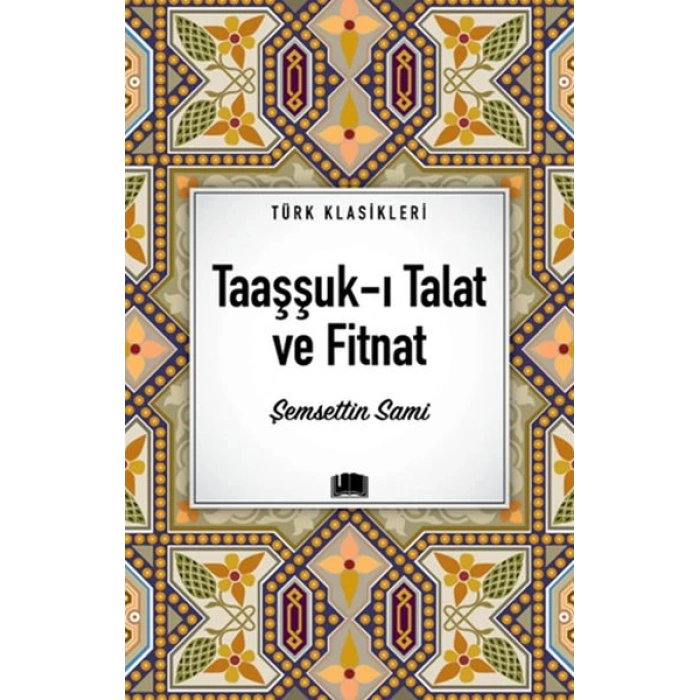 Taaşşuk-ı Talat ve Fitnat