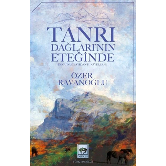 Tanrı Dağların’nın Eteğinde