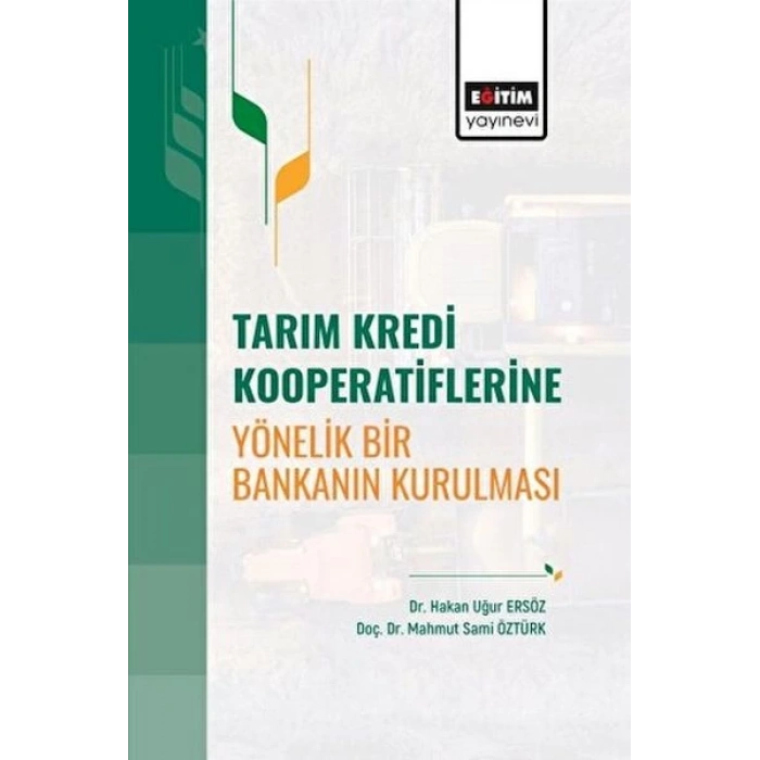 Tarım Kredi Kooperatiflerine Yönelik Bir Bankanın Kurulması