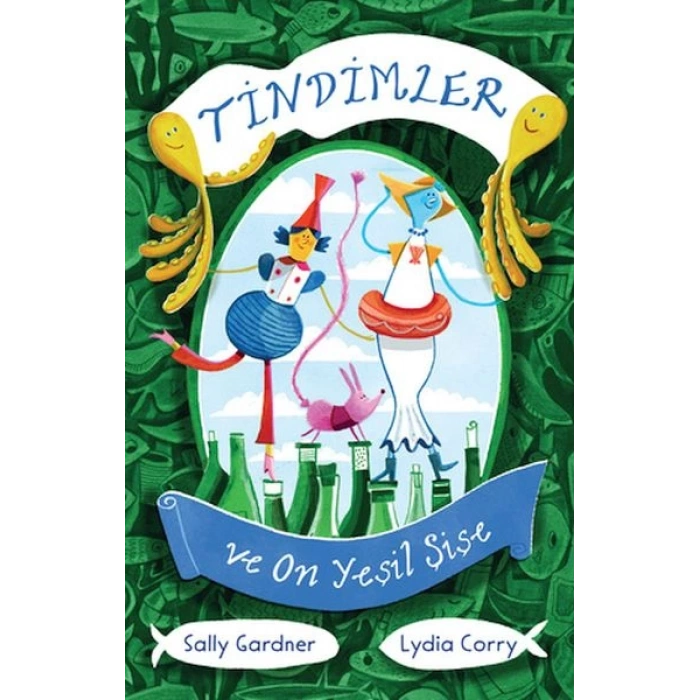 Tindimler ve On Yeşil Şişe