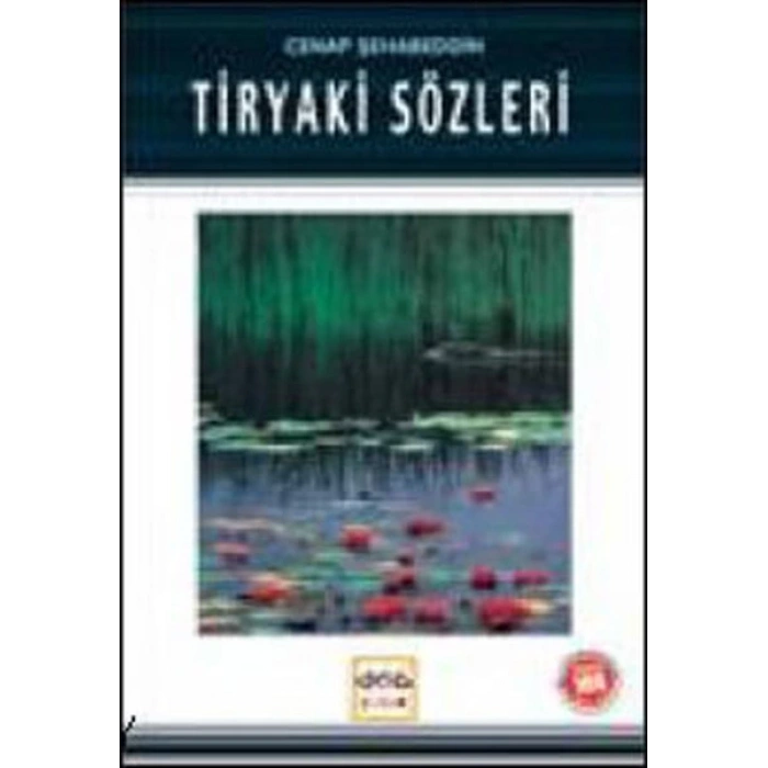 Tiryaki Sözleri / 100 Temel Eser