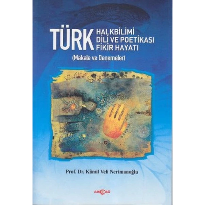Türk Halkbilimi - Türk Dili ve Potikası - Türk Fikir Hayatı
