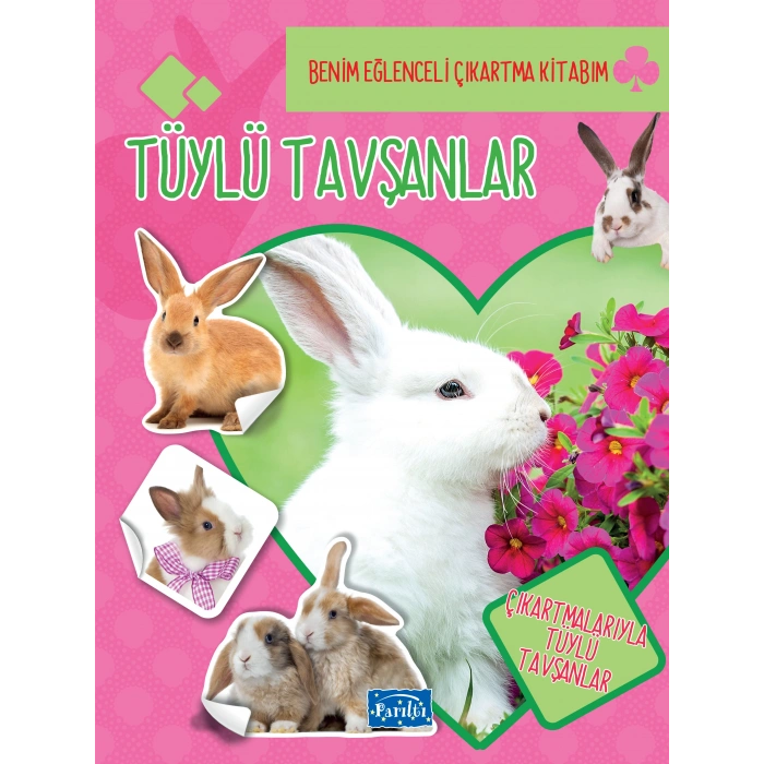 Tüylü Tavşanlar - Benim Eğlenceli Çıkartma Kitabım