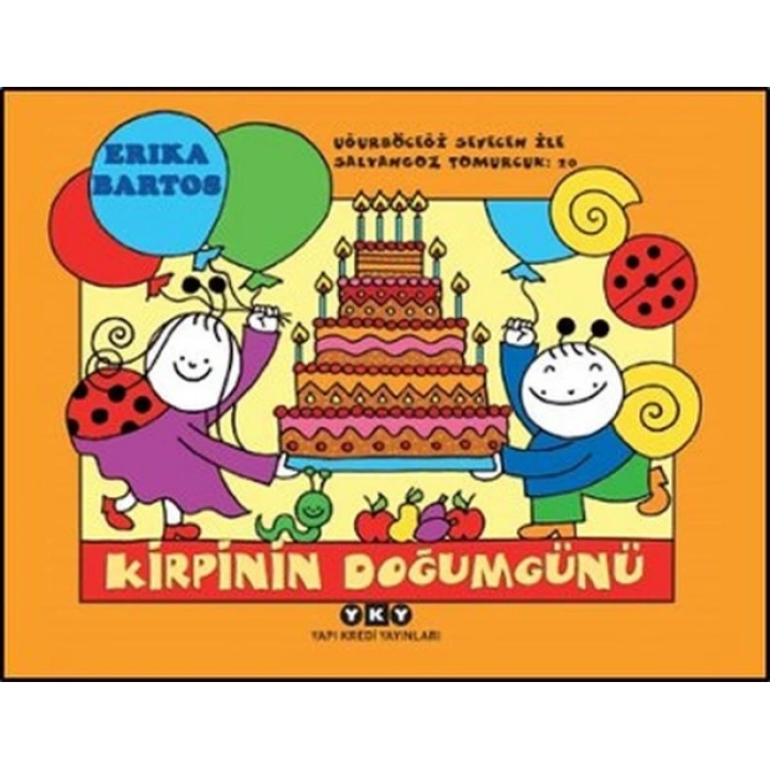 Uğurböceği Sevecen ile Salyangoz Tomurcuk 20 - Kirpinin Doğum Günü