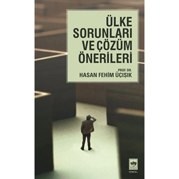 Ülke Sorunları ve Çözüm Önerileri