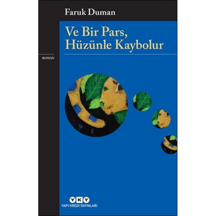 Ve Bir Pars, Hüzünle Kaybolur