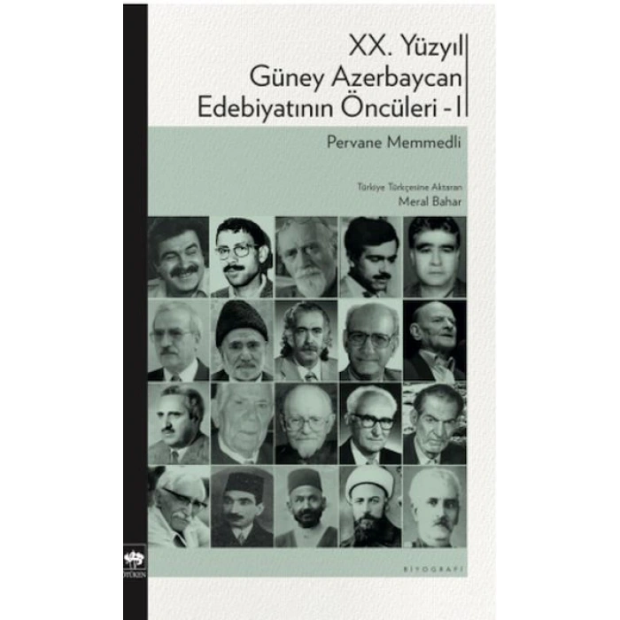 XX. Yüzyıl Güney Azerbaycan Edebiyatının Öncüleri 1