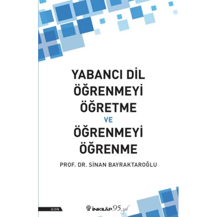 Yabancı Dil Öğrenmeyi Öğretme ve Öğrenmeyi Öğrenme