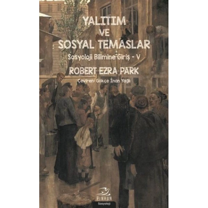 Yalıtım ve Sosyal Temaslar - Sosyoloji Bilimine Giriş 5