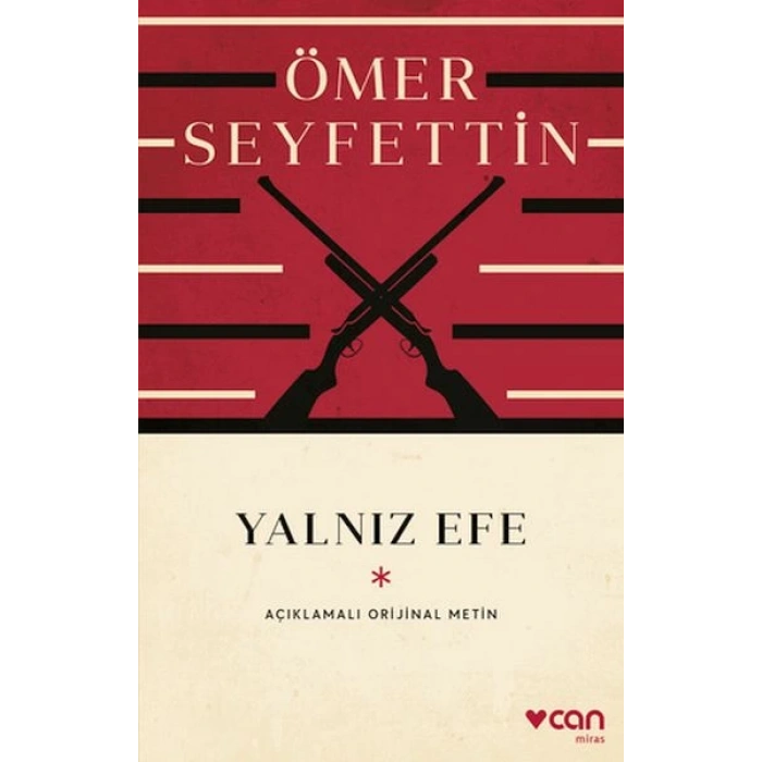 Yalnız Efe (Açıklamalı Orijinal Metin)
