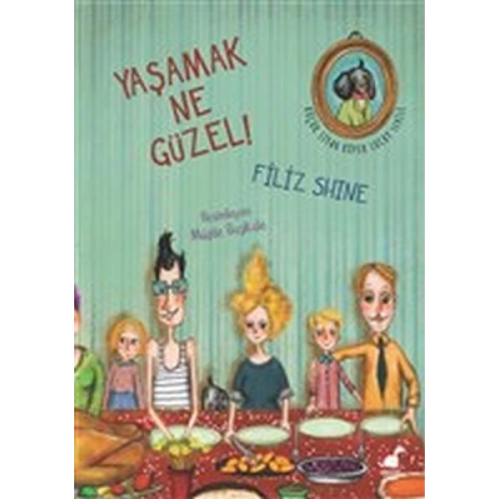 Yaşamak Ne Güzel!