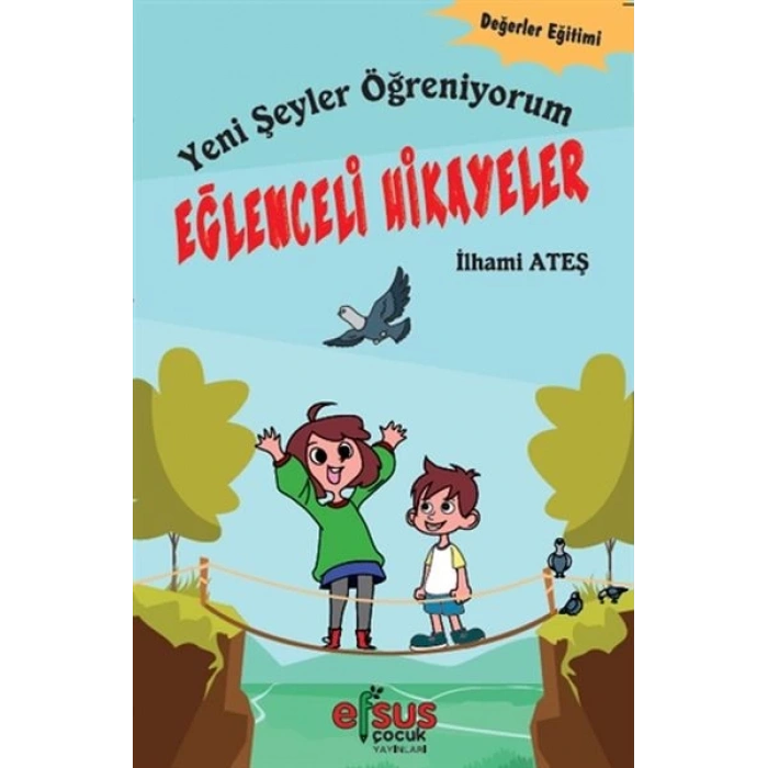 Yeni Şeyler Öğreniyorum - Eğlenceli Hikayeler