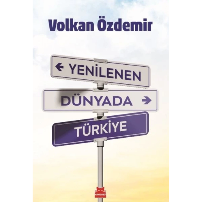 Yenilenen Dünyada Türkiye