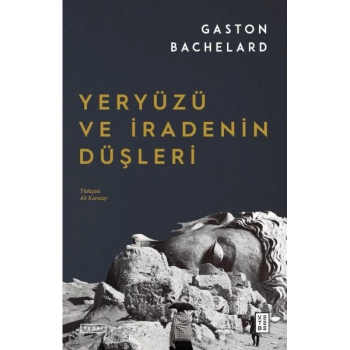 Yeryüzü ve İradenin Düşleri