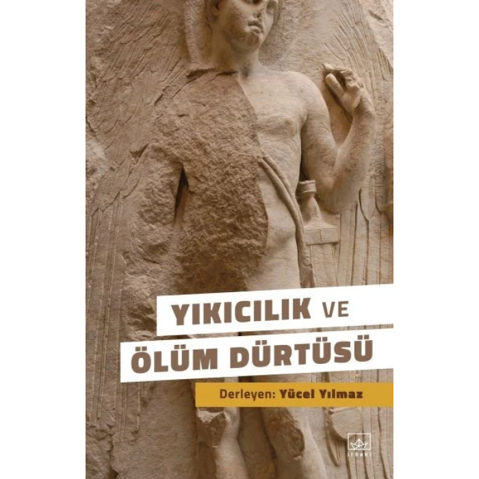 Yıkıcılık ve Ölüm Dürtüsü