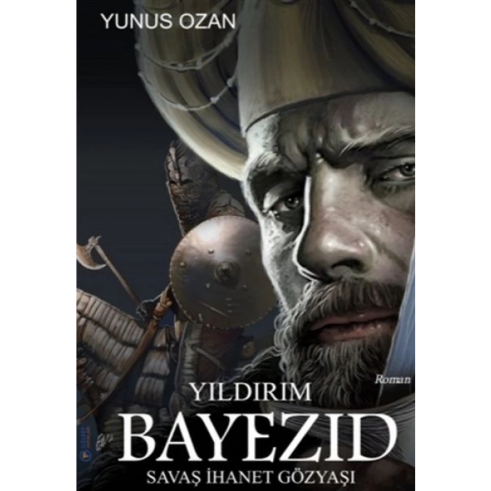 Yıldırım Bayezıd - Savaş İhanet Gözyaşı